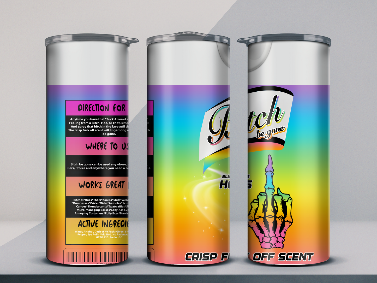B**** Be Gone Spray 20oz Tumbler