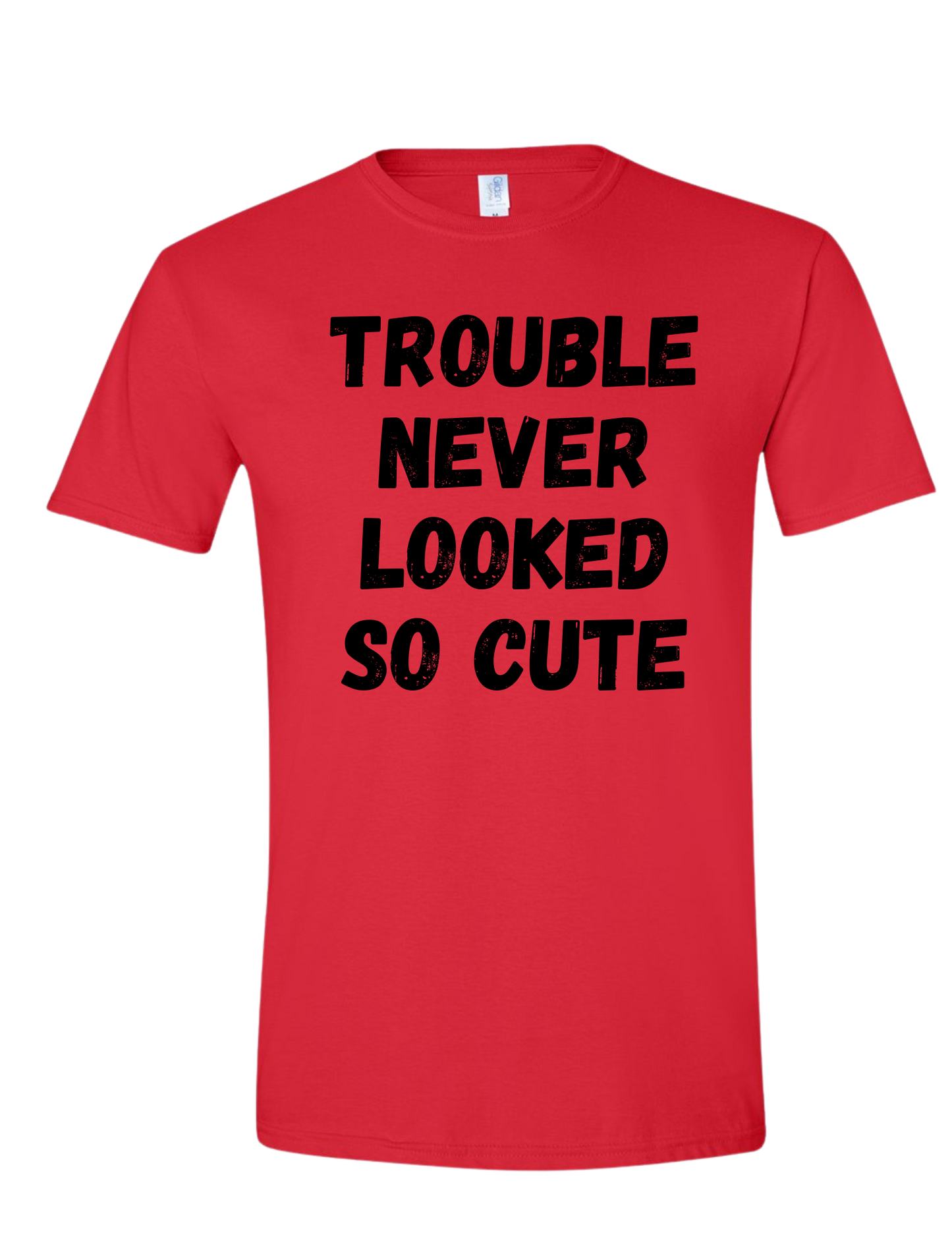 Trouble never looked so cute Tee