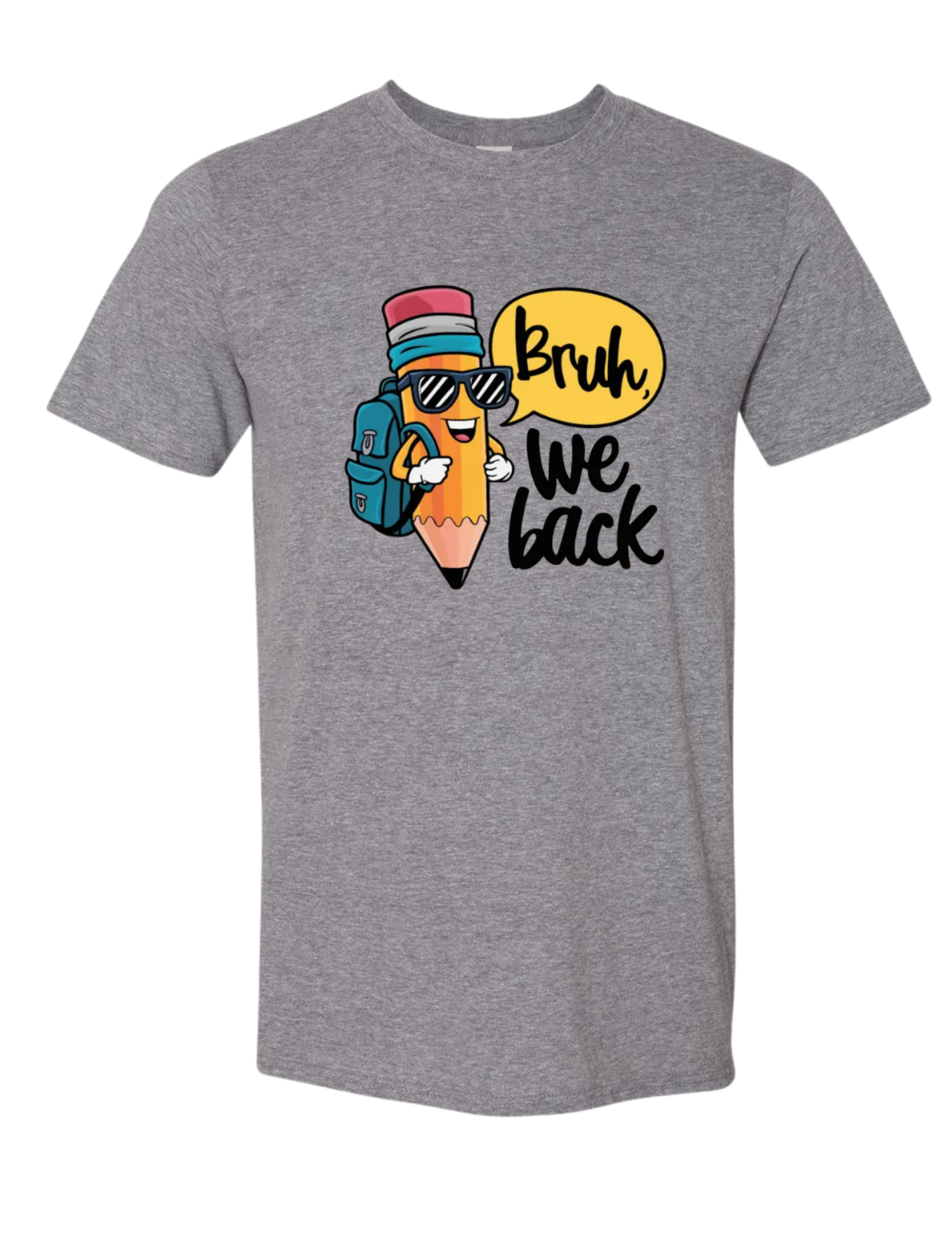 Bruh we back tees