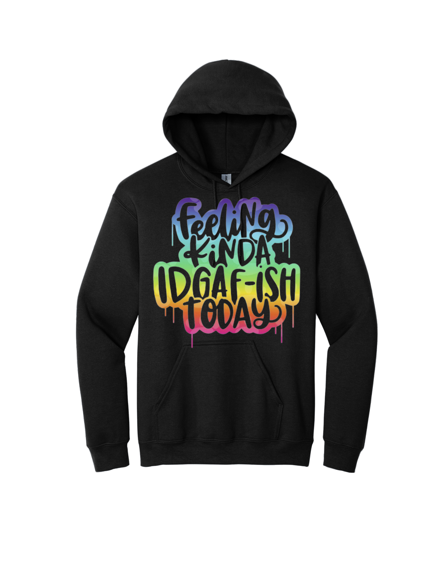 Feeling kinda IDGAF-ish Tee and Hoodie