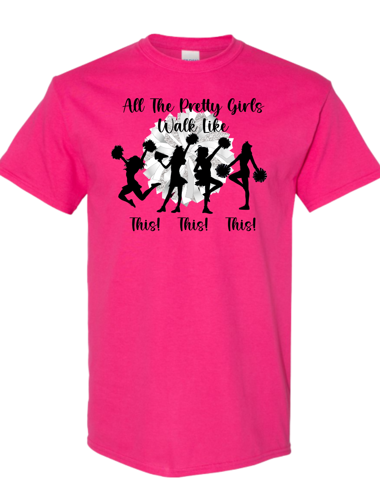 All the pretty girls walk like this tee and hoodie