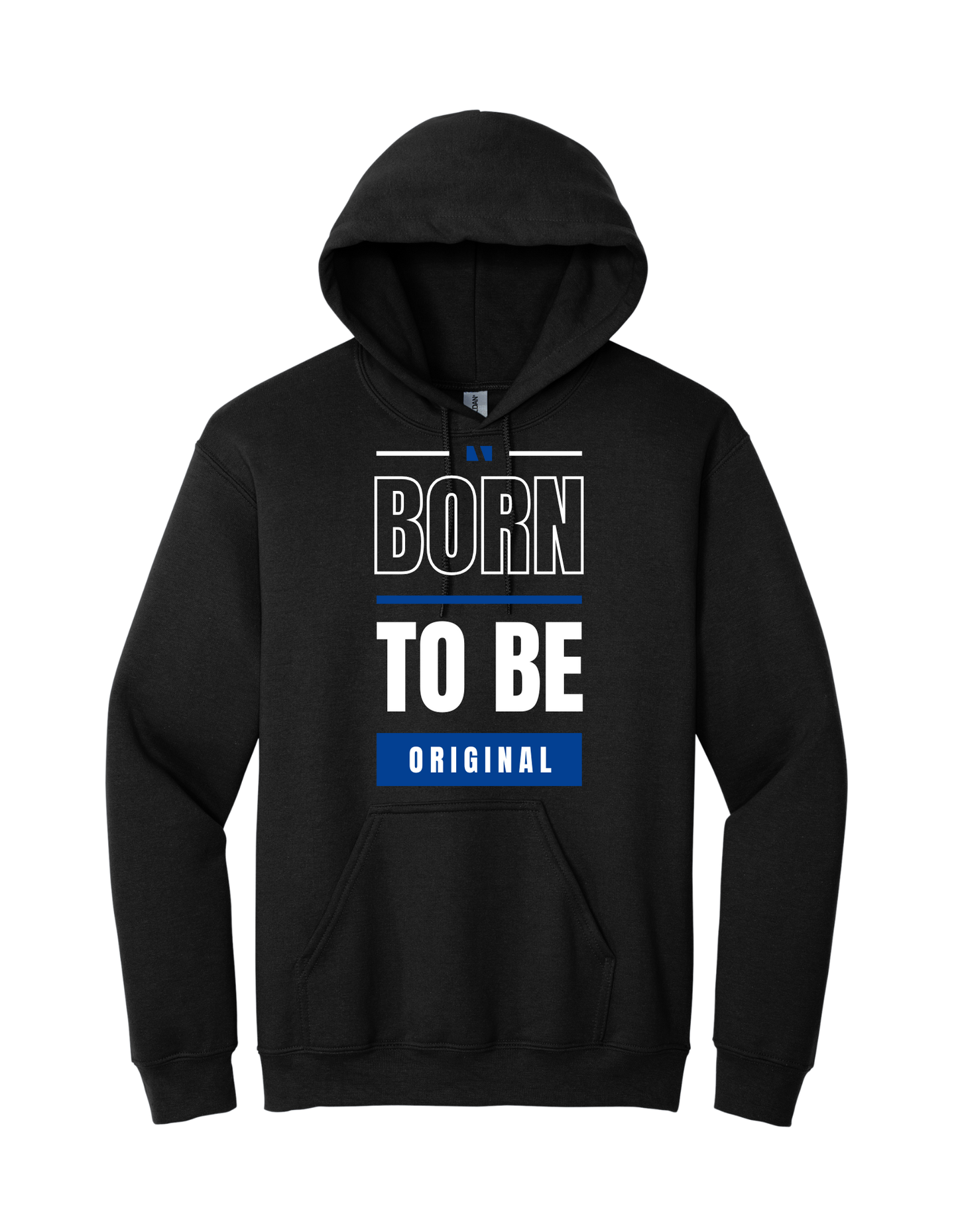 Born to be original tee hoodie and sweatshirt