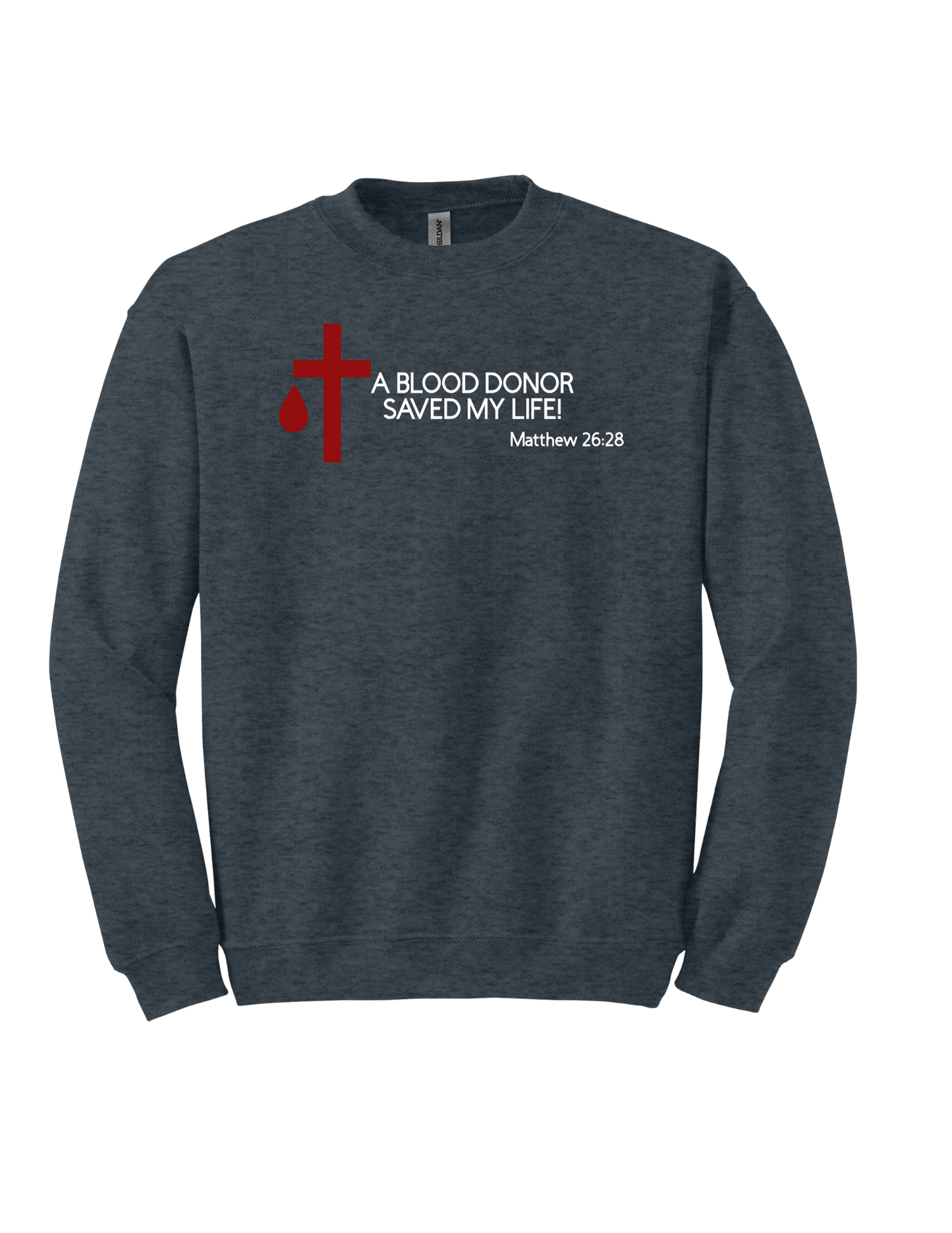 A Blood donor saved my life tee and sweatshirt