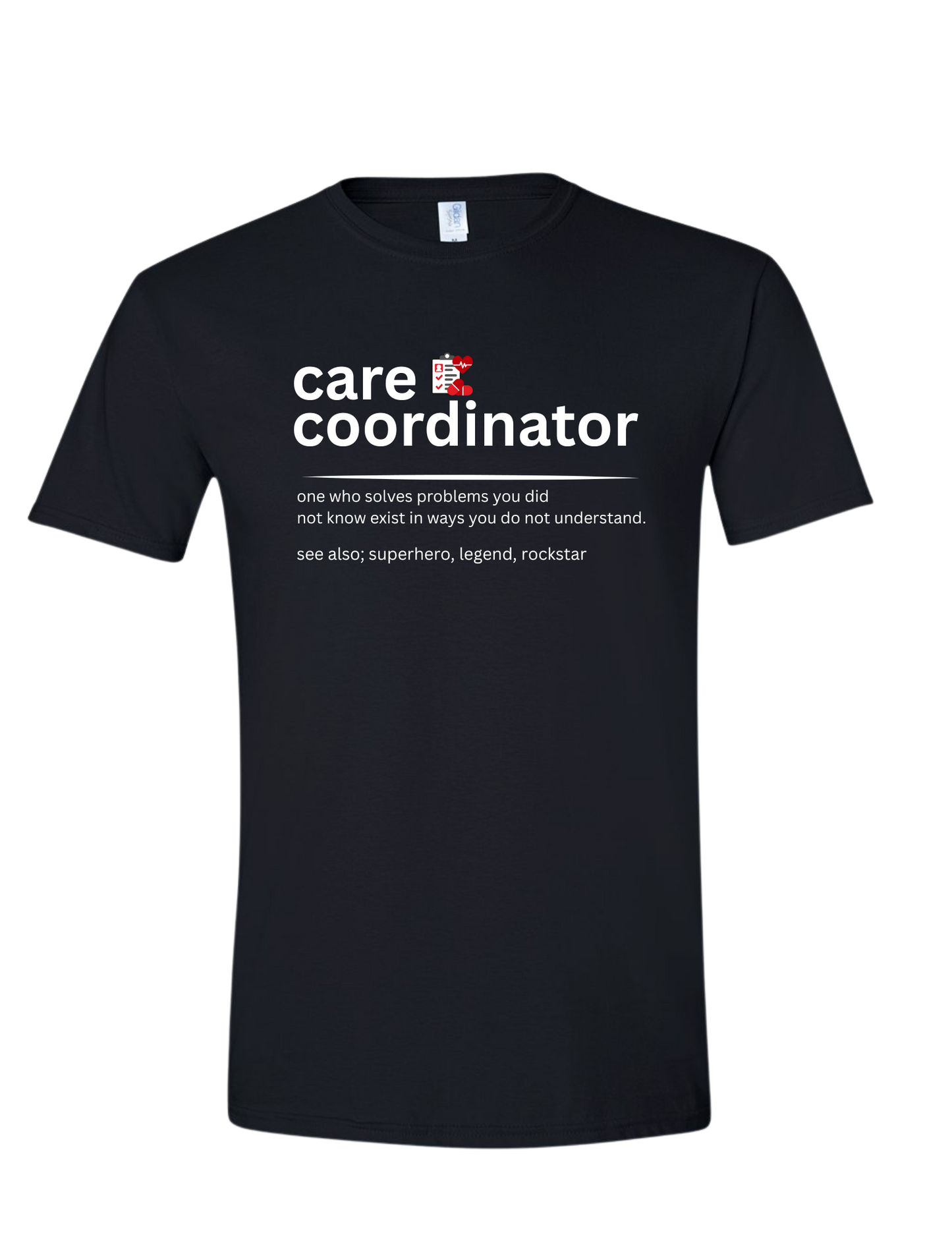 Care Coordinator Tees and Sweatshirts