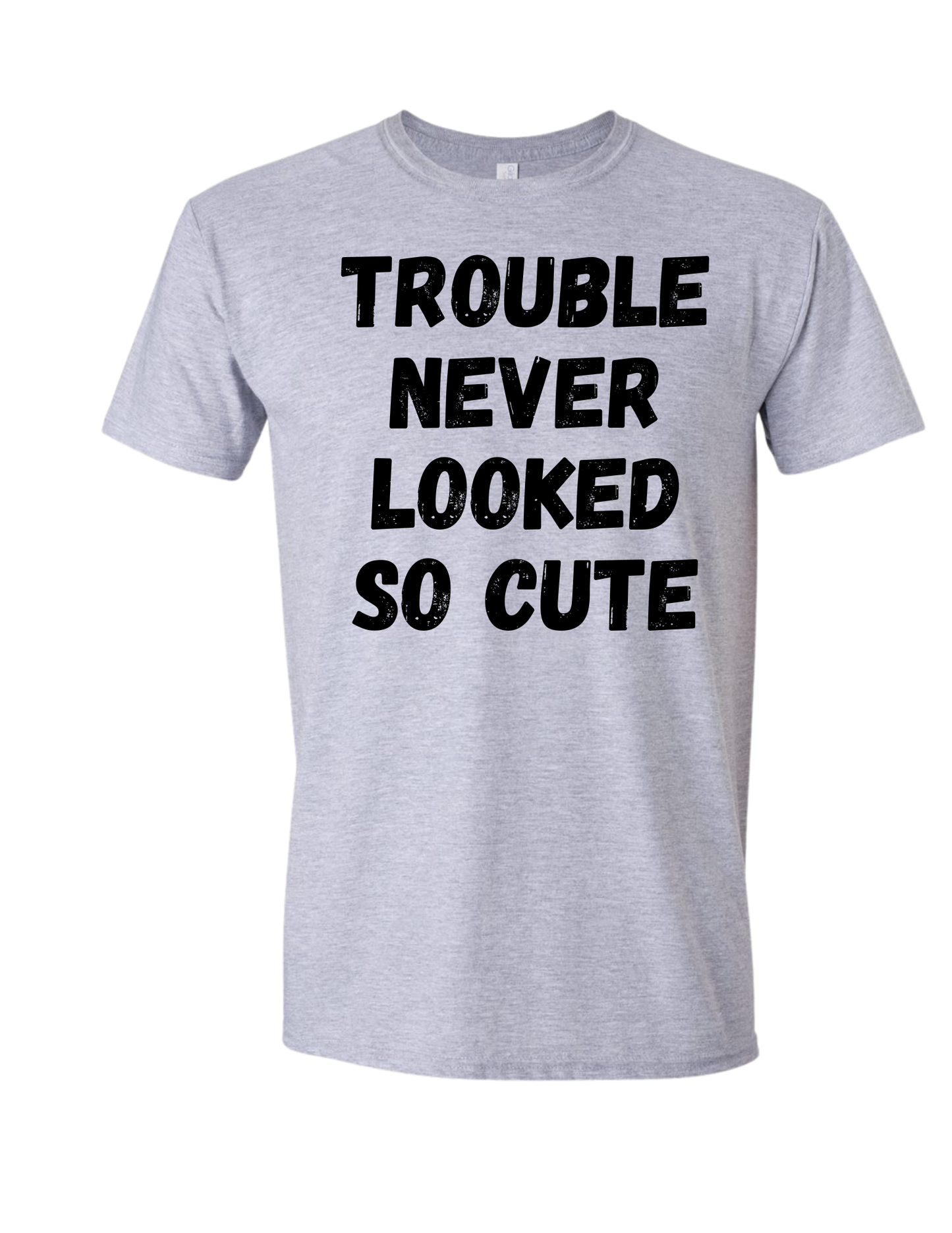 Trouble never looked so cute Tee