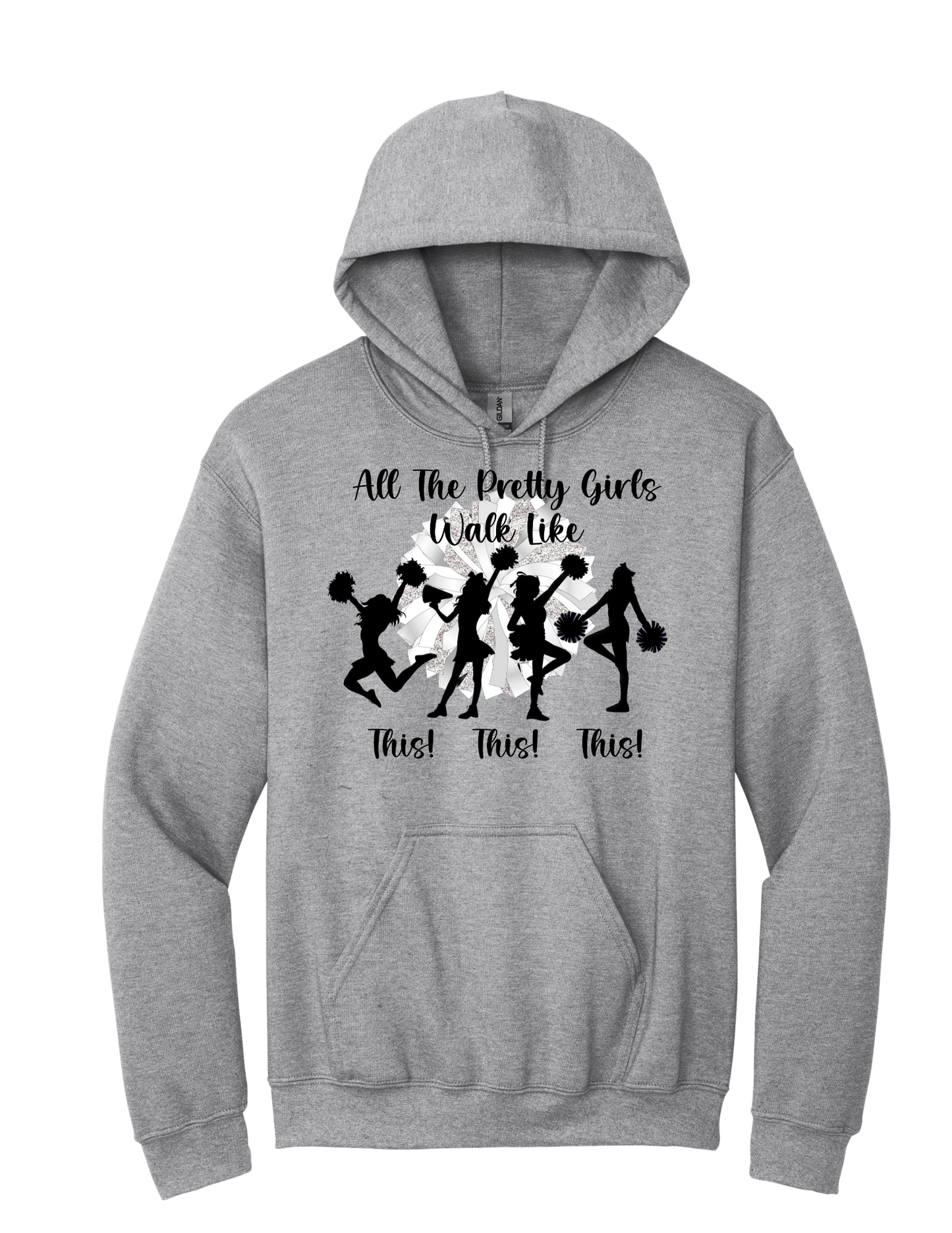 All the pretty girls walk like this tee and hoodie