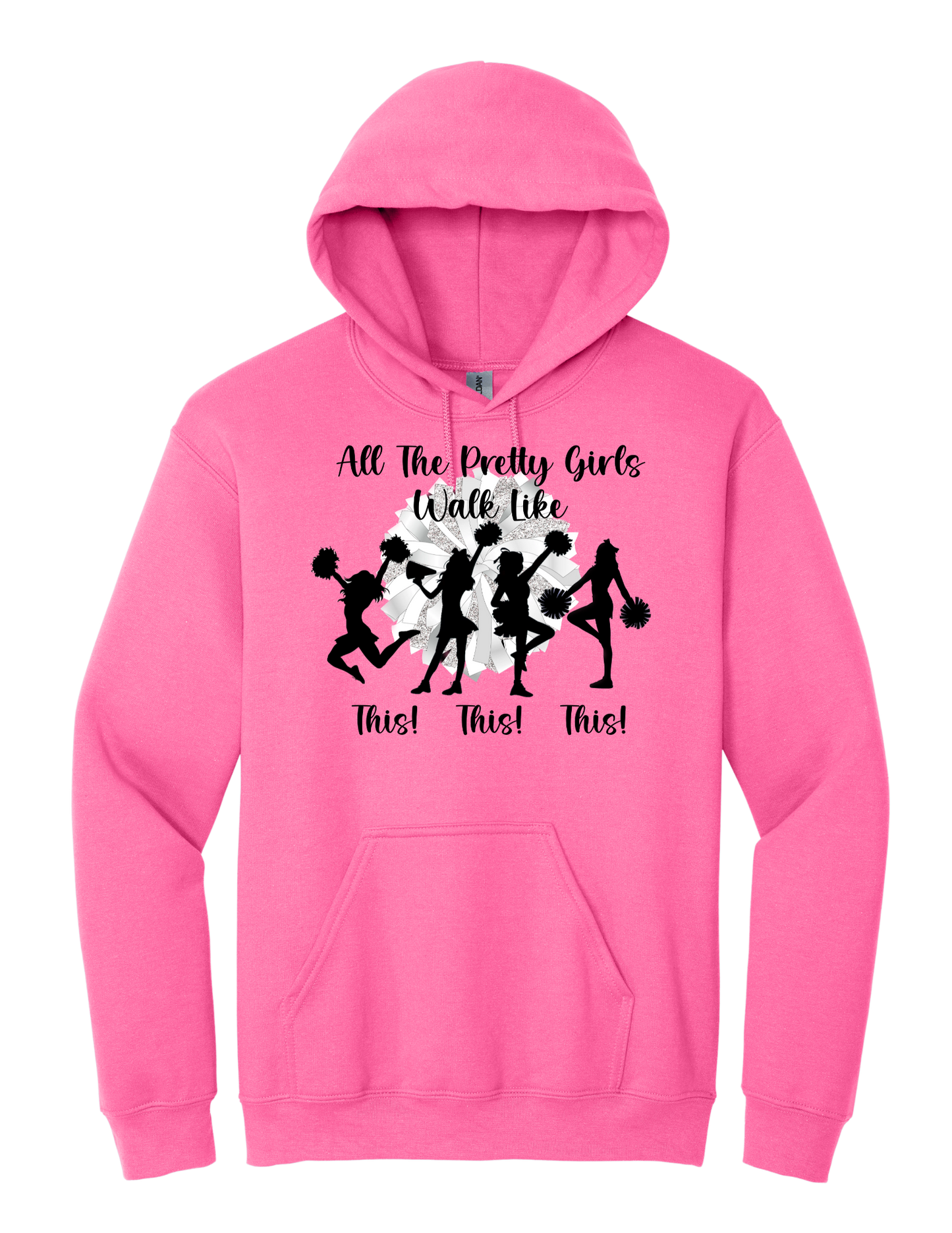 All the pretty girls walk like this tee and hoodie