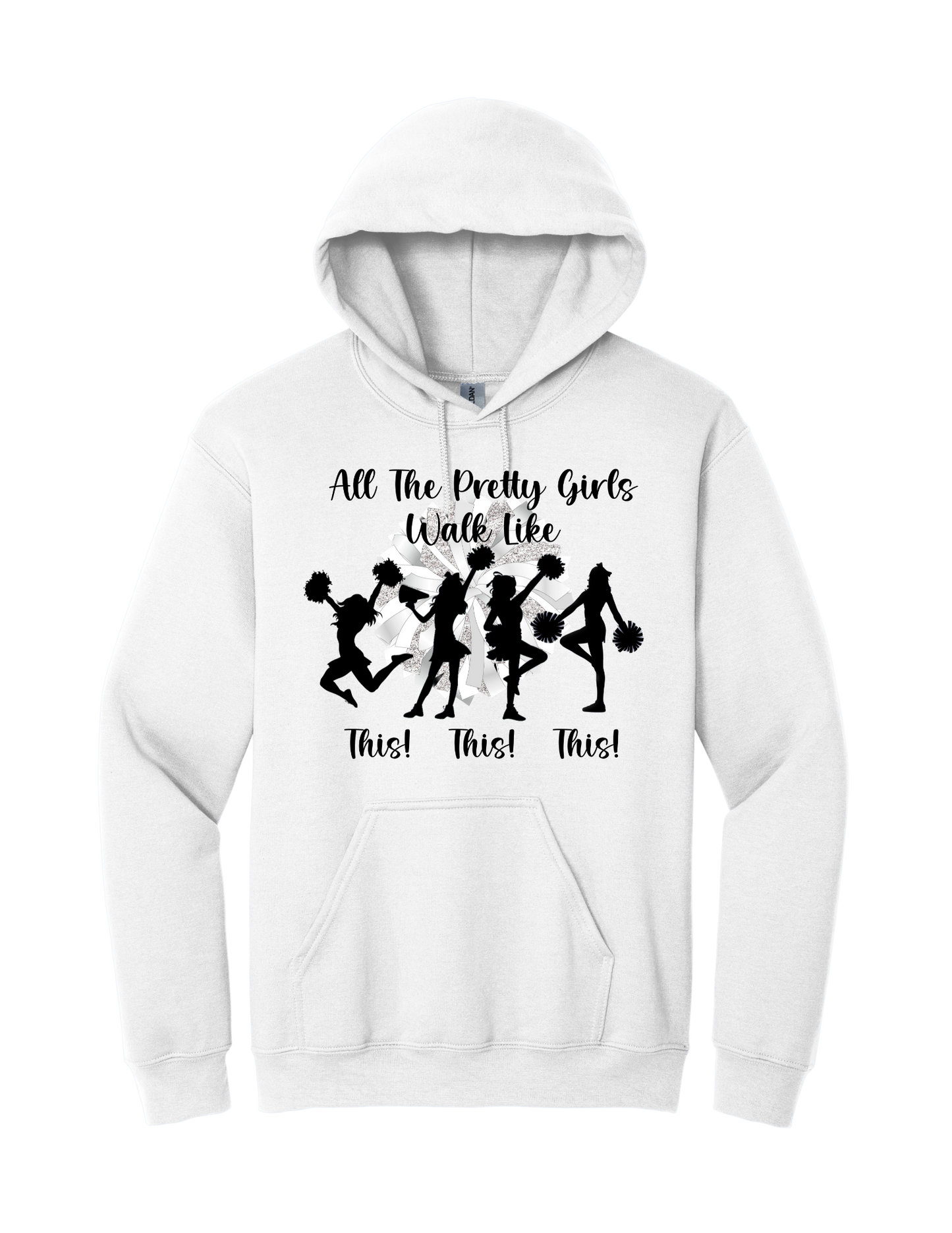 All the pretty girls walk like this tee and hoodie