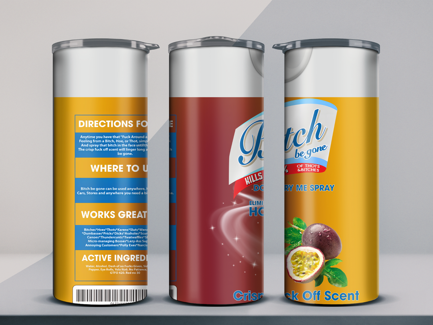 B**** Be Gone Spray 20oz Tumbler