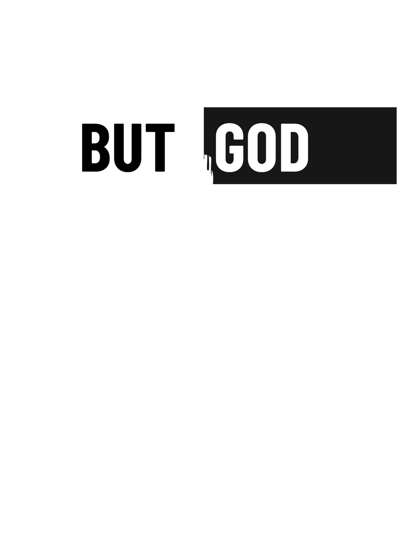 But God Tee Sweatshirt & Hoodie