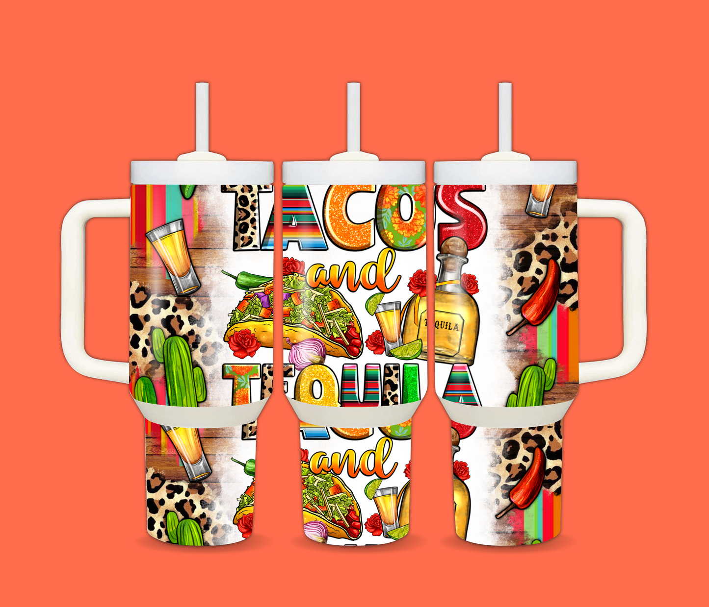 Tacos and Tequila 20 and 40oz tumblers