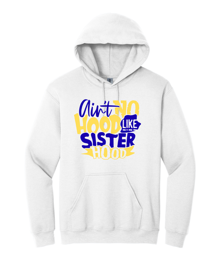 Aint no Hood like Sisterhood Tees and Hoodies