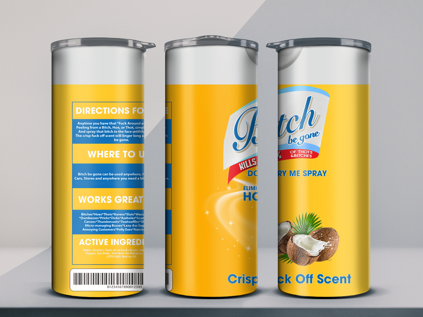 B**** Be Gone Spray 20oz Tumbler