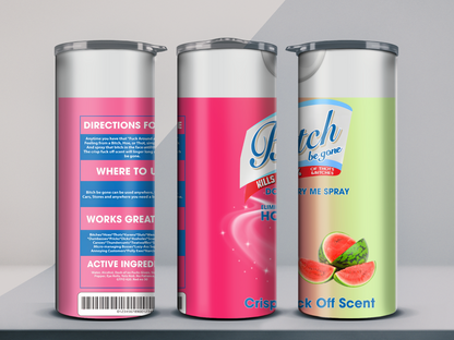 B**** Be Gone Spray 20oz Tumbler
