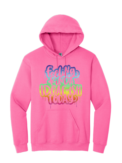 Feeling IDGAF-ish Hoodie