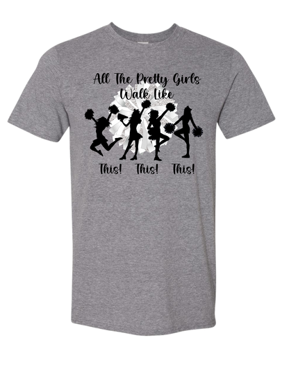 All the pretty girls walk like this tee and hoodie