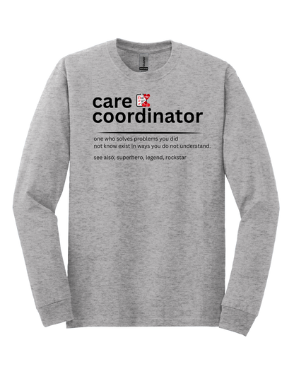 Care Coordinator Tees and Sweatshirts