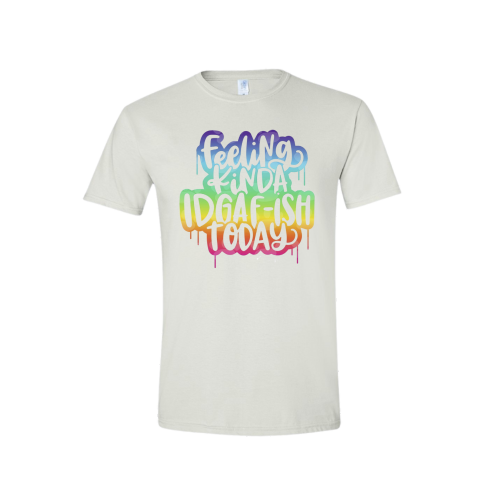 Feeling IDGAF-ish tee