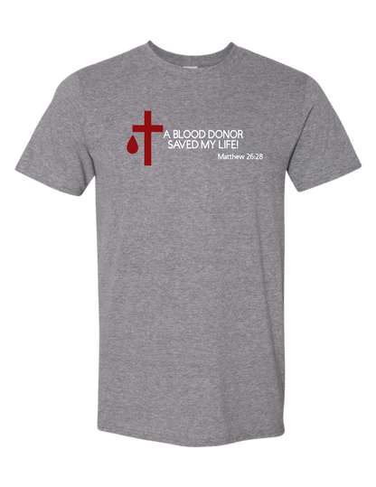 A Blood donor saved my life tee and sweatshirt