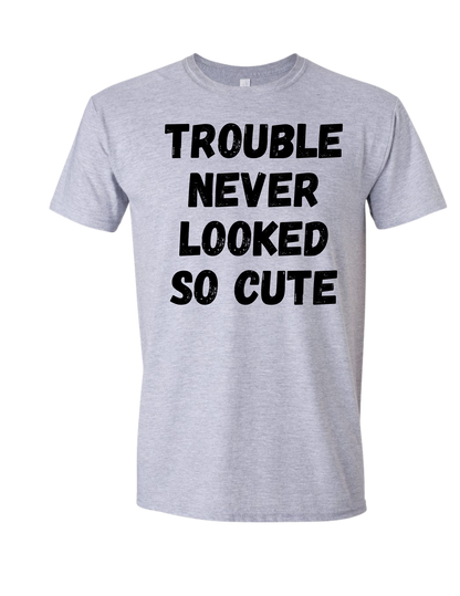 Trouble never looked so cute Tee