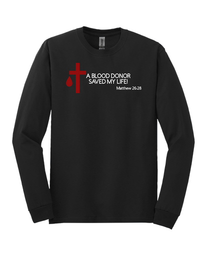 A Blood donor saved my life tee and sweatshirt