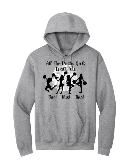 All the pretty girls walk like this tee and hoodie