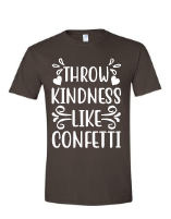 Throw kindness like confetti