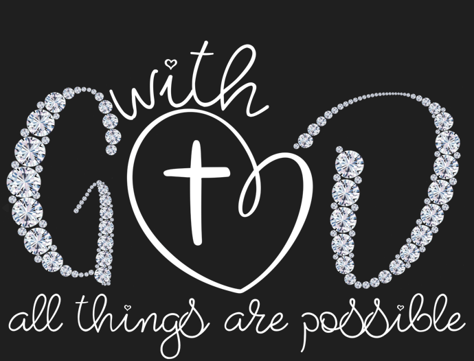 With God all things are possible